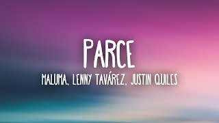 Maluma Lenny Tavárez Justin Quiles  Parce LetraLyrics [upl. by Stedmann]