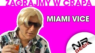 Zagrajmy w crapa 45  Miami Vice Najgorsze gry wg NRGeeka [upl. by Richardson]