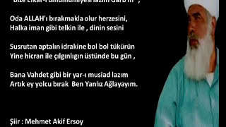 Mehmet Akif Ersoy  Tükürün  Gitme Ey Yolcu [upl. by Omari]