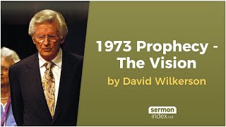 1973 Prophecy  The Vision by David Wilkerson [upl. by Levitus]