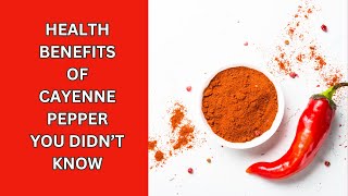 Discover the Secret Power of Cayenne Pepper [upl. by Nimoynib]