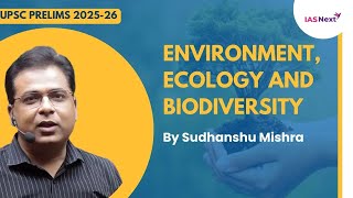 Free Environment Ecology and Biodiversity Lecture Series by Sudhanshu Sir  Team IAS Next [upl. by Natan]