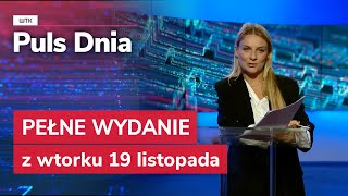 Puls Dnia z wtorku 19 listopada [upl. by Nnyladnarb595]