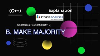 B Make Majority  Codeforces Round 958 Div 2 [upl. by Myles]