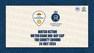 DERBYSHIRE V MIDDLESEX  MATCH ACTION [upl. by Ailugram]