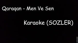 QaraQan  Mən ve Sən KaraokeSOZLER Instrumental [upl. by Septima]