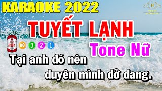 Tuyết Lạnh Karaoke Tone Nữ Nhạc Sống 2022  Trọng Hiếu [upl. by Antoinetta]