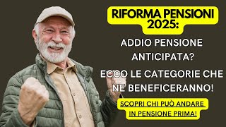 Riforma Pensioni 2025 Addio Pensione Anticipata Ecco la Verità sullApe Sociale [upl. by Arias448]