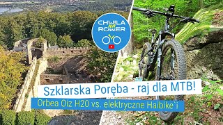 Szklarska Poręba  raj dla MTB Orbea Oiz H20 vs elektryczne Haibikei 74 [upl. by Frager909]