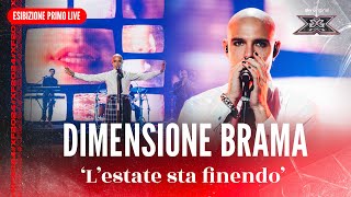 Dimensione Brama  ‘L’estate sta finendo’  Esibizione Primo Live  X Factor 2024 [upl. by Anirrehs]