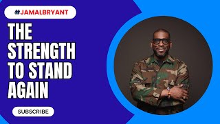 Nov 03 2024  The Strength to Stand Again  Dr Jamal H Bryant [upl. by Cristiona955]