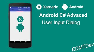 Xamarin Android Tutorial  User Input Dialog [upl. by Mlehliw]