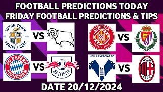 FOOTBALL PREDICTIONS TODAY 20122024 SOCCER PREDICTIONS TODAY  BETTING TIPS footballpredictions [upl. by Anined]