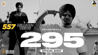 295 Official Audio  Sidhu Moose Wala  The Kidd  Moosetape [upl. by Selma]