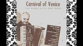 quotCarnival of Venicequot Pietro Frosini performing own accordion arrangement with bellows shake [upl. by Falkner]