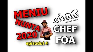 Meniu pentru nunta 2020 interviu cu Chef Foa la Stradale ofertanuntaro Episodul 4 [upl. by Mara]