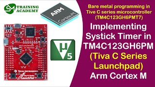 Using Systick timers in TM4C123  Tiva C Launchpad [upl. by Gainor]