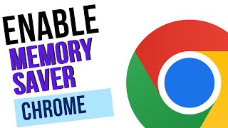 How to Enable Memory Saver in Google Chrome 2024 [upl. by Bain584]