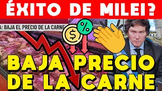 BAJA PRECIO DE LA CARNE ÉXITO DE MILEI LIBRE MERCADO EN ACCIÓN SIN CONTROLES DE PRECIOS [upl. by Eisset]