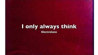 Electrelane  I only always think [upl. by Aaren]