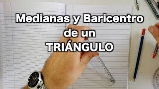 Puntos y rectas notables de un triángulo 4 Medianas y Baricentro [upl. by Guglielma]