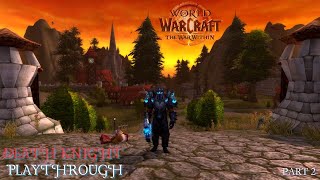 Lets Play World of Warcraft Death Knight Part 2 Chill Leveling [upl. by Esiuole392]