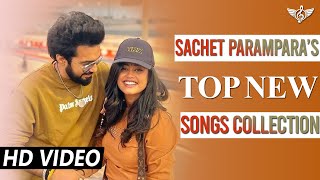 Sachet Parampara Top New Songs Collection  Jukebox  Tune lyrico [upl. by Midan]