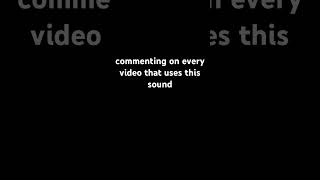 commenting on every video that uses this sound [upl. by Paderna813]