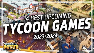 BEST Tycoon Games To Watch In 20232024  Upcoming Management amp Business Tycoon Games [upl. by Arni459]