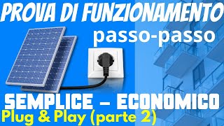 2 Fotovoltaico Plug and Play economico per tutti parte 2 [upl. by Siravat]