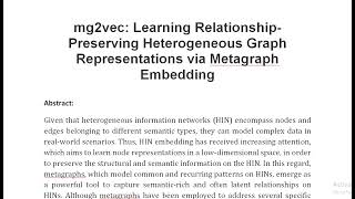 mg2vec Learning Relationship Preserving Heterogeneous Graph Representations via Metagraph Embedding [upl. by Ellebana]