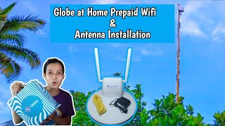 GLOBE AT HOME PREPAID WIFI amp ANTENNA INSTALLATION  ELSIE ESPINOSA [upl. by Celestina]