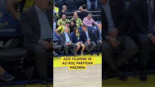 Aziz Yıldırım ve Ali Koç Fenerbahçe Beko  Partizan Maçını Birlikte İzliyor fenerbahçe [upl. by Erlond829]