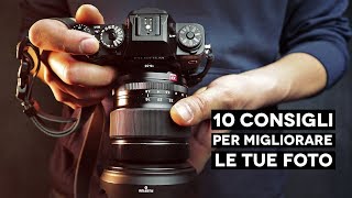 10 Consigli per fare belle Foto [upl. by Gyatt]