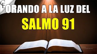 Salmo 91 La oración más poderosa [upl. by Natlus629]