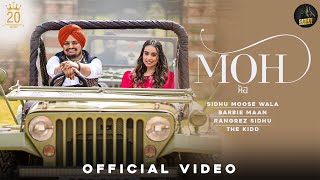 Moh Full Video Barbie Maan  Sidhu Moose Wala  The Kidd  SukhSanghera Latest Punjabi Songs 2022 [upl. by Timon]