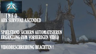 Automatisiert Spielstand sichern amp wiederherstellen  ARK Survival Ascended [upl. by Paymar]