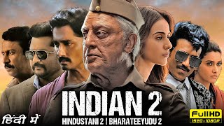 Indian 2 Full Movie In Hindi  Kamal Haasan Siddharth Rakul Preet  Hindustani 2  Facts amp Review [upl. by Ynohtnakram]