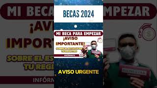 📌🚨MI BECA PARA EMPEZAR AVISO IMPORTANTE PARA TODOS LOS PADRES DE FAMILIA QUE HAYAN HECHO EL REGISTRO [upl. by Amerd419]