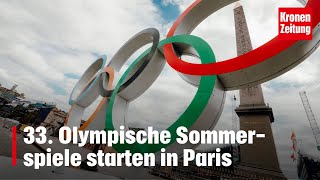 33 Olympische Sommerspiele starten in Paris  kronetv NEWS [upl. by Sheeree]