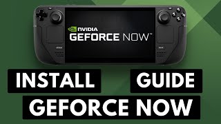 How to Install GeForce Now on the Steam Deck [upl. by Akenehs]