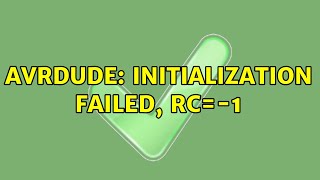 avrdude initialization failed rc1 [upl. by Shayna440]