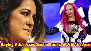 Bayley Addresses Sasha Banks WWE Absence [upl. by Honey991]