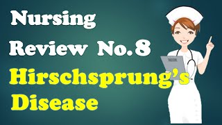 Nursing Review No8 Hirschsprungs Disease [upl. by Ahterahs853]