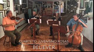 Cuarteto Juventino Rosas  Believer Cover Instrumental Imagine Dragons [upl. by Idnahr]