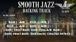 Backing Track Smooth Jazz in Bm Aeolian [upl. by Idnod437]