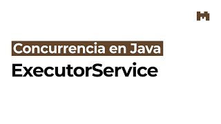 Introducción al uso de ExecutorService en Java [upl. by Guod]