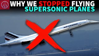 Why the Concorde HAD to Stop Flying [upl. by Audrit]