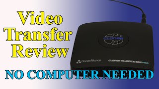 Cloner Alliance Box Pro 2023 Review  Analog Video Transfer to Digital [upl. by Lu872]