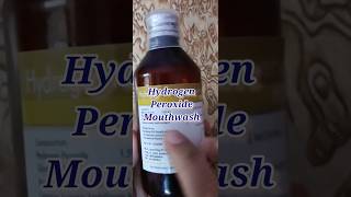 Hydrogen Peroxide Mouth Wash [upl. by Ettari208]